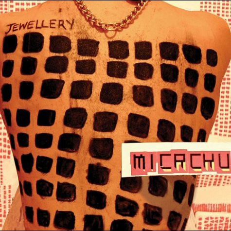 Micachu: Jewellery (2009)
